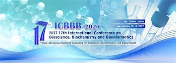 17th Intl. Conf. on Bioscience, Biochemistry and Bioinformatics -ICBBB 2027