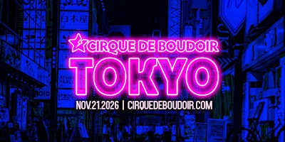 Cirque De Boudoir TOKYO 2026