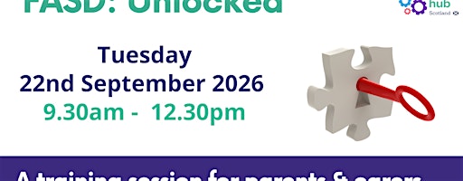 FASD Unlocked for Parents & Caregivers
