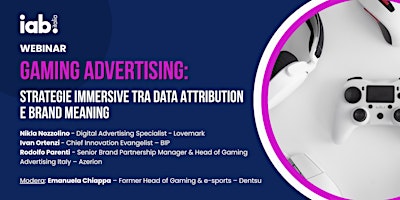 Gaming Adv: strategie immersive tra Data Attribution e Brand Meaning