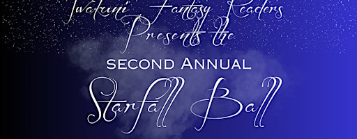 Iwakuni Fantasy Readers Second Annual Starfall Ball