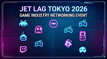 Jet Lag 2026 : TGS Happy Hour in Roppongi
