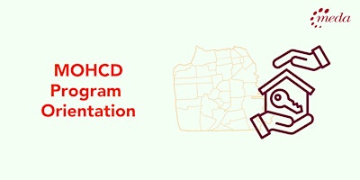 MOHCD Program Orientation with MEDA  6/18/2026