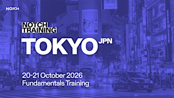 Notch Fundamentals - Tokyo, Japan