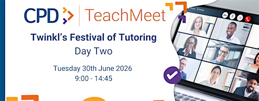 Twinkl's Festival of Tutoring 2026 - Day Two