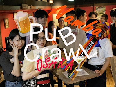Welcome Osaka Pub Crawlfree Shot & Fun Chat 2-4 Stores 大阪はしご酒 国際交流